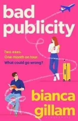 Bad Publicity - Bianca Gillam
