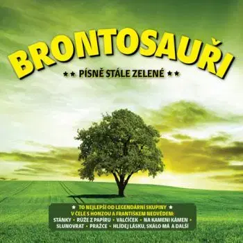 Brontosauři - Písně stále zelené 2CD - Brontosauři