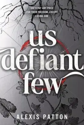 Us Defiant Few - Alexis Patton