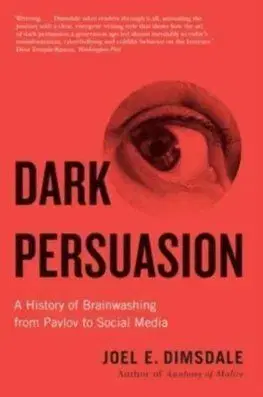 Dark Persuasion - Joel E. Dimsdale