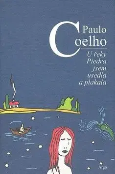 U řeky Piedra jsem usedla a plakala - Paulo Coelho