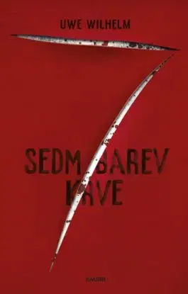 Sedm barev krve - Uwe Wilhelm