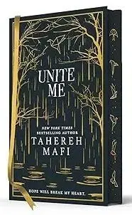 Unite Me - Tahereh Mafi