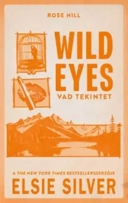Wild Eyes - Vad tekintet - (Különleges kiadás) - Elsie Silver