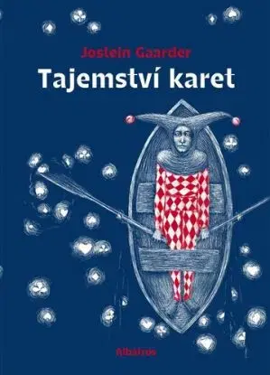 Tajemství karet - Jostein Gaarder, Renáta Fučíková
