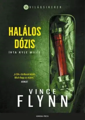 Halálos dózis - Vince Flynn, Kyle Mills