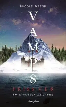 VAMPS - Friss vér - Nicole Arend