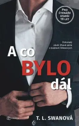 A co bylo dál - T.L. Swan