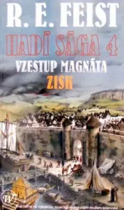 Hadí sága IV: Vzestup magnáta - Zisk