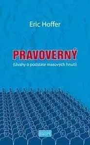Pravoverný - Eric Hoffer