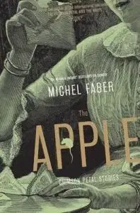 Apple - Michel Faber