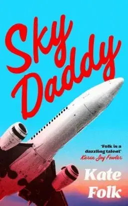 Sky Daddy - Kate Folk