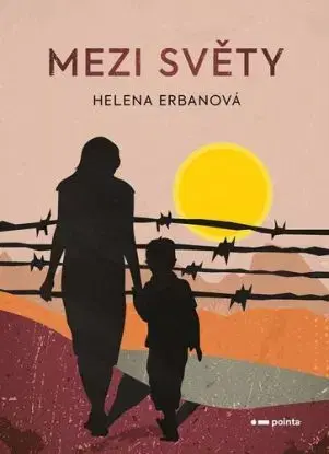 Mezi světy - Helena Erbanová