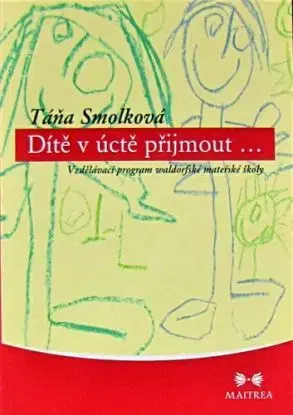 Dítě v účtě přijmout... - Táňa Smolková