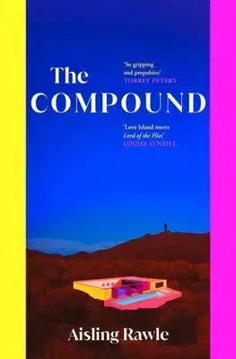 The Compound - Aisling Rawle