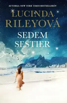 Sedem sestier 1: Sedem sestier - Lucinda Riley