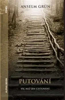 Putování - Anselm Grün