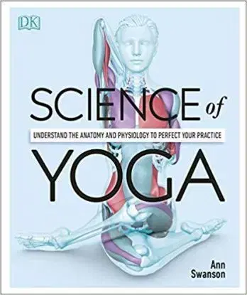 Science Of Yoga - Ann Swanson
