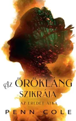 Az Örökláng szikrája - Az Eredet átka - (Különleges kiadás) - Penn Cole