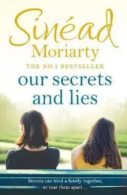 Our Secrets and Lies - Sinéad Moriarty