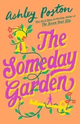 The Someday Garden - Ashley Poston