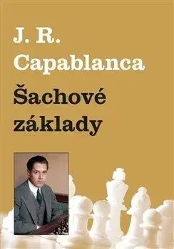 Šachové základy - José Raúl Capablanca