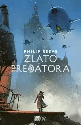 Smrteľné stroje 2: Zlato predátora - Philip Reeve
