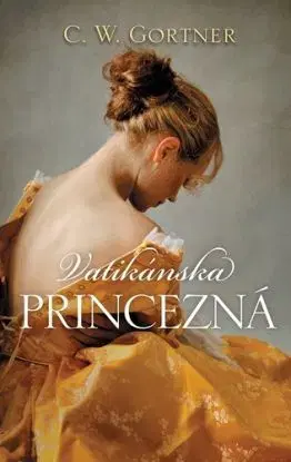 Vatikánska princezná - G.W. Gortner