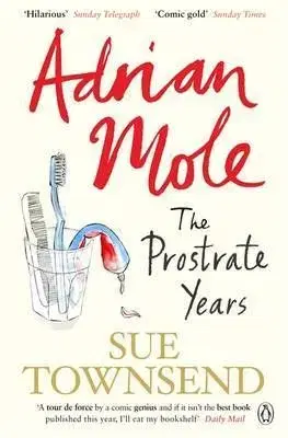 Adrian Mole Prostrate Years - Sue Townsend