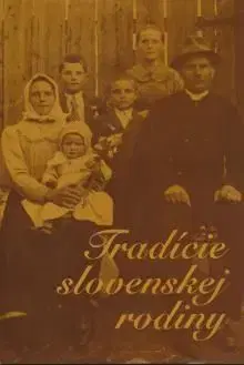 Tradície slovenskej rodiny