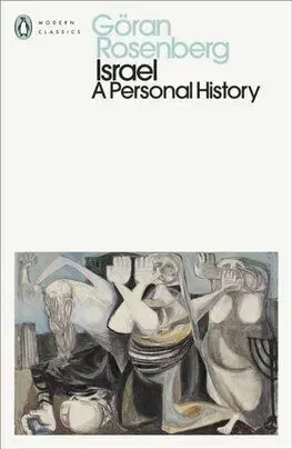 Israel - A Personal History - Göran Rosenberg