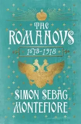 Romanovs - Montefiore Simon Sebag