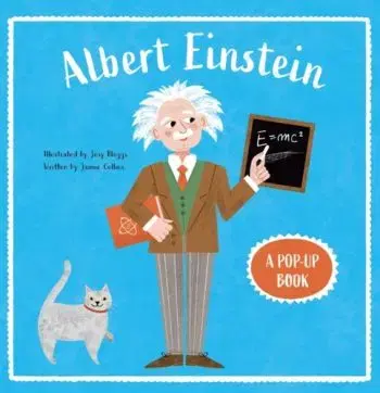 Albert Einstein A Pop-Up Book - Jamie Collinson