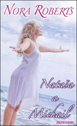 Nataša a Michail - Nora Roberts