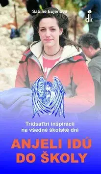 Anjeli idú do školy - Sabine Eujenová