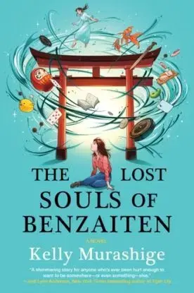 The Lost Souls of Benzaiten - Kelly Murashige