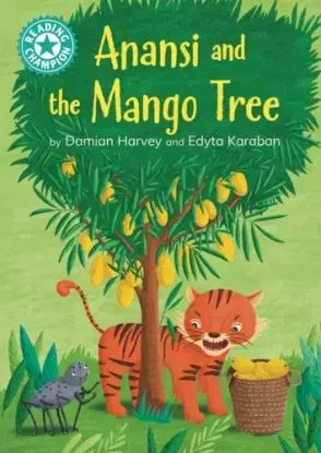 Reading Champion: Anansi and the Mango Tree - Damian Harvey