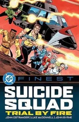 DC Finest: Suicide Squad: Trial by Fire - John Ostrander, Len Wein, Luke McDonnell