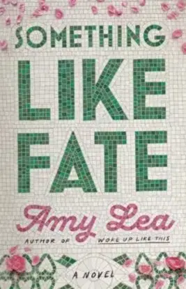 Something Like Fate - Amy Lea