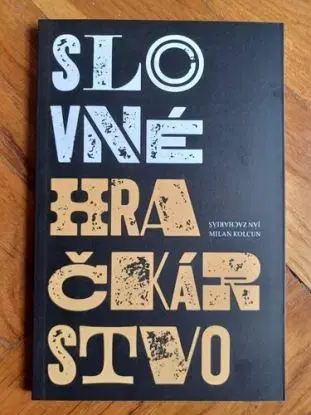 Slovné hračkárstvo - Kniha aforizmov - Milan Kolcun, Ján Zachariáš