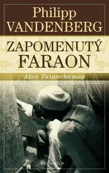 Zapomenutý faraón - Philipp Vandenberg