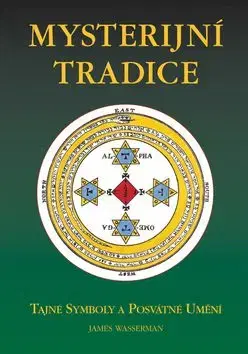 Mysterijní tradice - James Wasserman