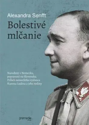 Bolestivé mlčanie - Alexandra Senfft