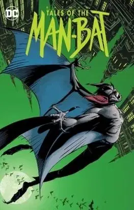 Batman Tales of the The Man Bat - Chuck Dixon