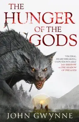 Hunger of the Gods - John Gwynne