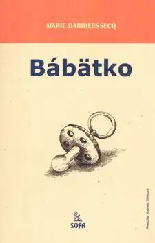 Bábätko - Marie Darrieussecq