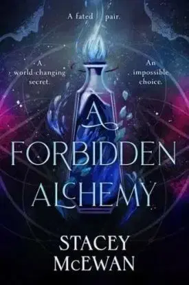 Forbidden Alchemy - Stacey McEwan