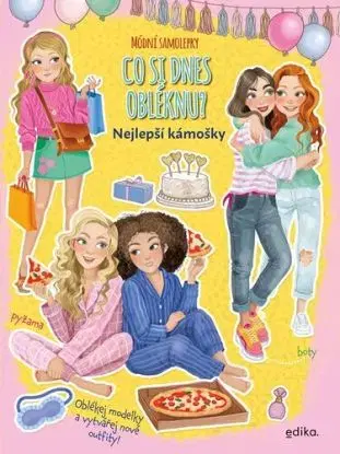 Co si dnes obléknu? Nejlepší kámošky - Sešit se samolepkami - Eleonora Barsotti