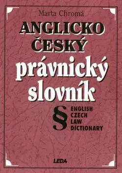 Anglicko český právnický slovník - Marta Chromá
