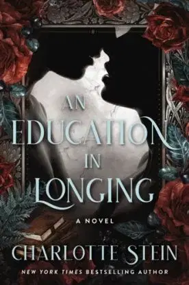 An Education in Longing - Charlotte Stein